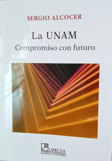 Libro “La UNAM. Compromiso con futuro”.