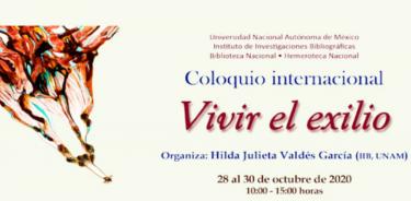 Inicia mañana el coloquio internacional Vivir el exilio, en la UNAM