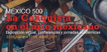 Abren la exposición Interpretaciones de la Caída de Tenochtitlan en el arte mexicano