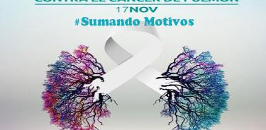 #SumandoMotivos, un homenaje y un llamado a crear conciencia el Cáncer de Pulmón